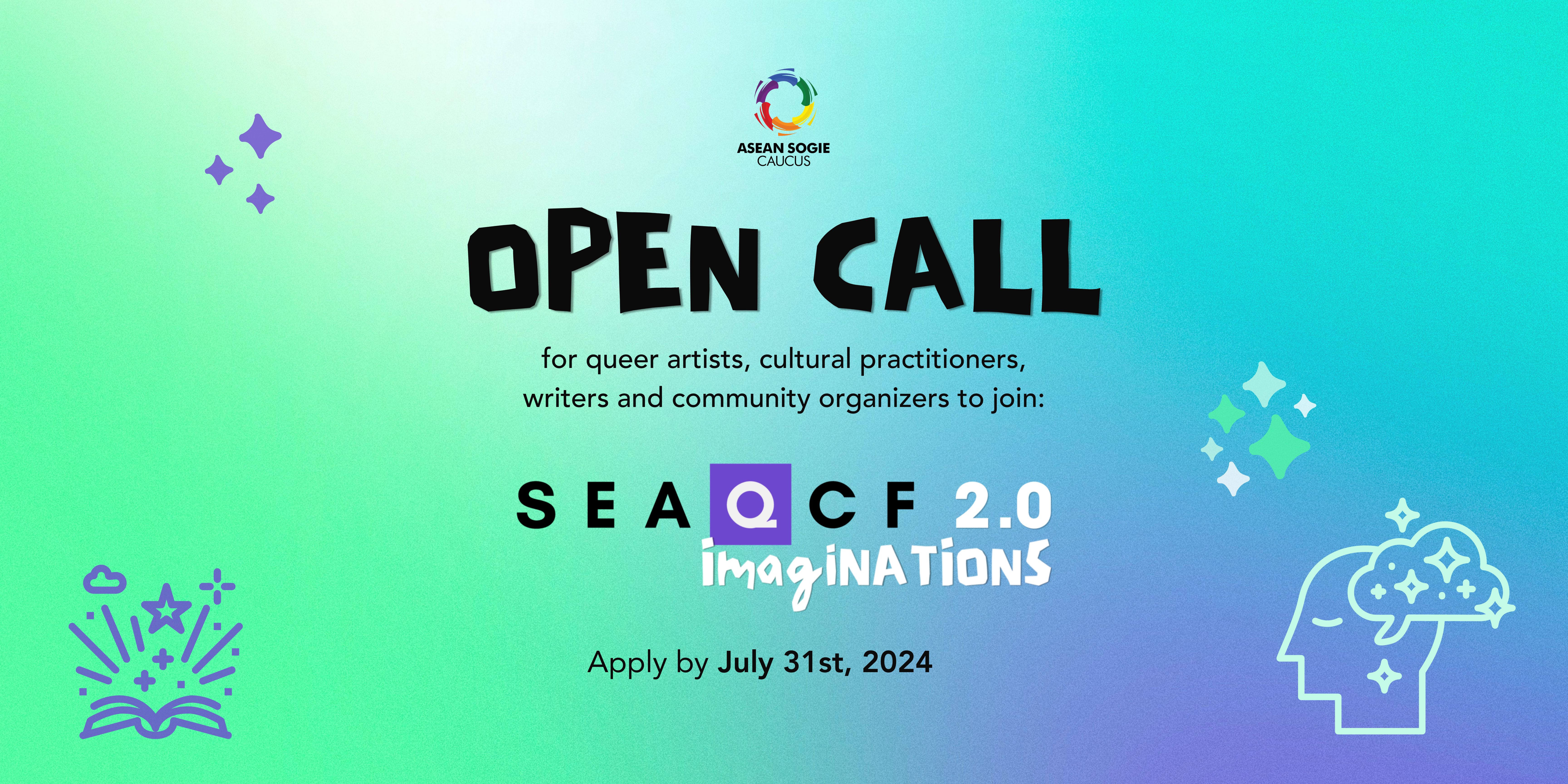 A web banner detailing an open call for queer artists, cultural practitioners, writers and community organisers to join SEAQCF 2.0: ImagiNATIONS